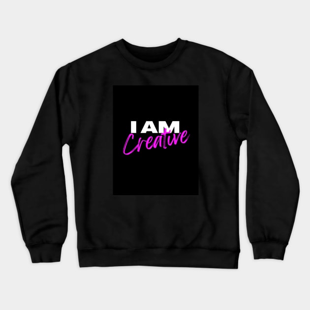 I am creative typography design Crewneck Sweatshirt by emofix